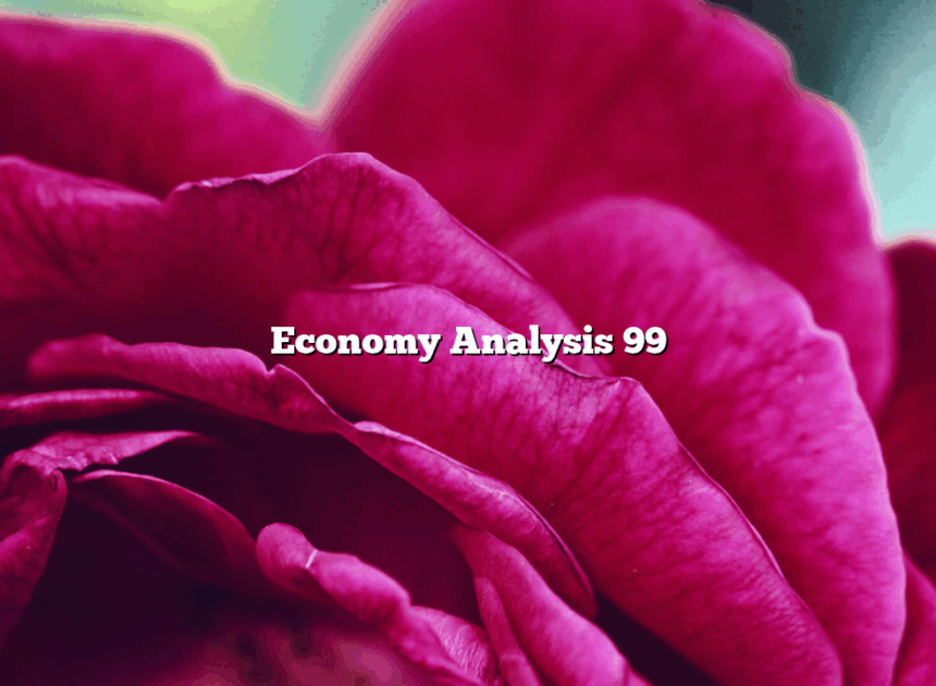 Economy Analysis 99